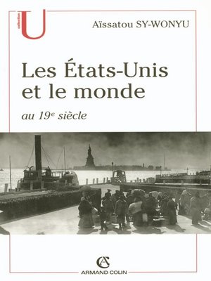 cover image of Les États-Unis et le monde au 19e siècle